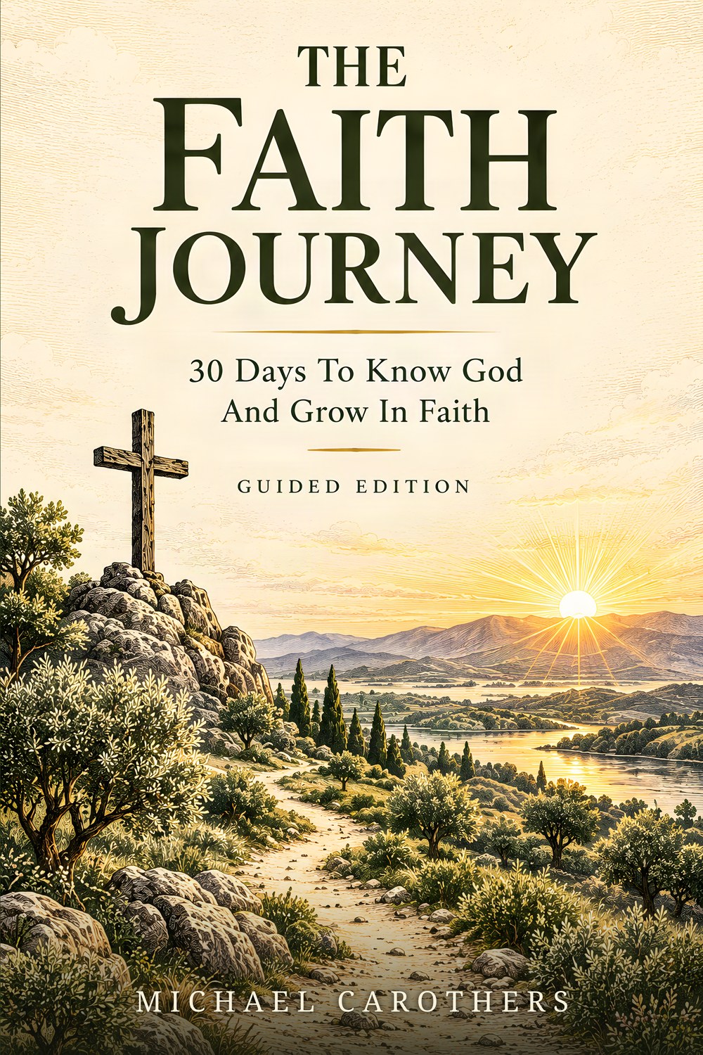 Front cover of The Faith Journey: Guided Edition by Michael Carothers